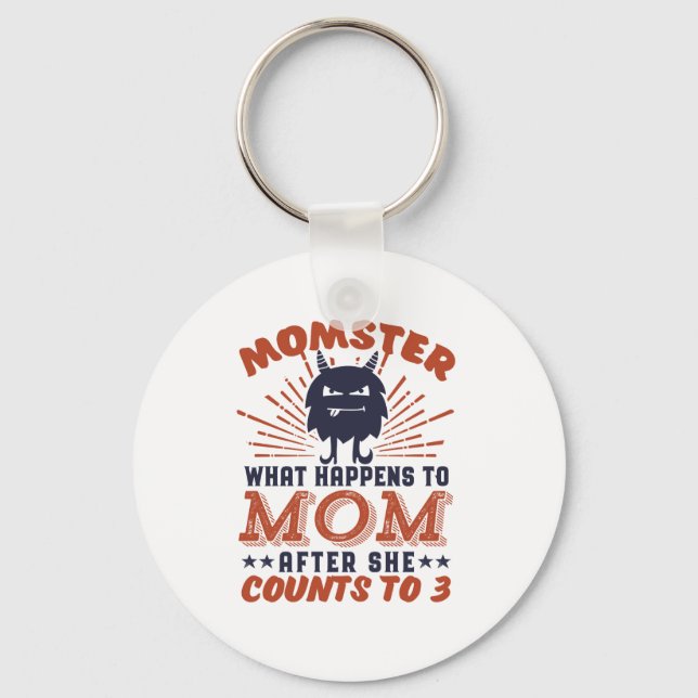 Funny Mom Momster Motherhood Humor for Mother Keychain (Front)