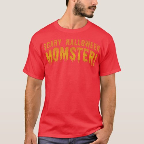 Funny Mom Monster Momster Halloween Costume 571 T_Shirt