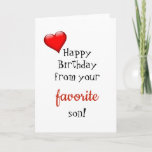 Funny Mom Mother Birthday Card From Favorite Son<br><div class="desc">This design was created through digital art. It may be personalized by clicking the customize button and changing the color, adding a name, initials or your favorite words. Contact me at colorflowcreations@gmail.com if you with to have this design on another product. Purchase my original abstract acrylic painting for sale at...</div>