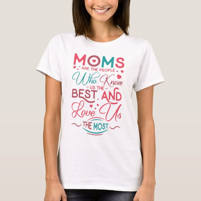 funny mom Mother definition love us the most T-Shirt (Front)