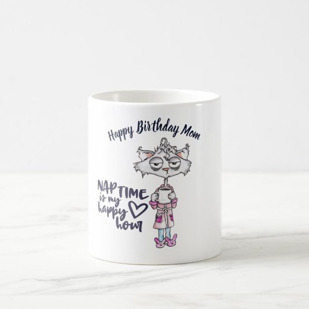 Funny MOM Nap Time Is Happy Hour- Tired Cat Coffee Mug