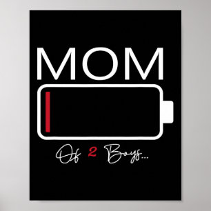 Funny Mom Of 2 Boys From Son Mothers Day Birthday Poster
