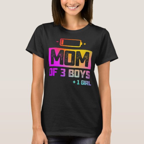 Funny Mom of 3 Boys 1 Girl Low Battery  T_Shirt