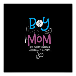 Funny Mom of Boys Proud Mom Good Mothers Day Poster