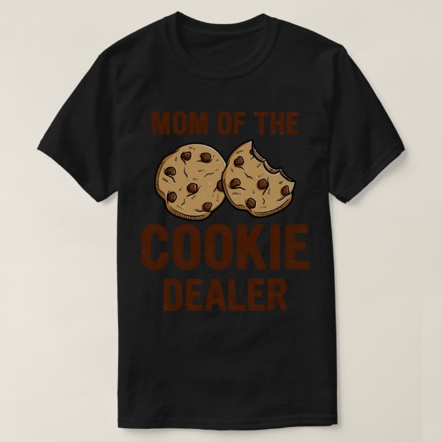 Funny Mom of The Cookies  T-Shirt (Design Front)