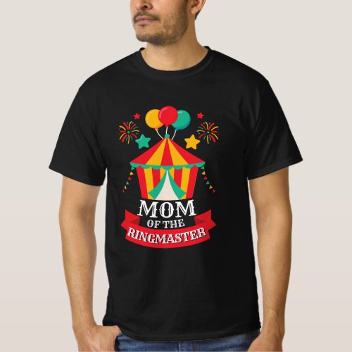 Funny Mom Of The Ringmaster Circus Staff Carnival  T_Shirt