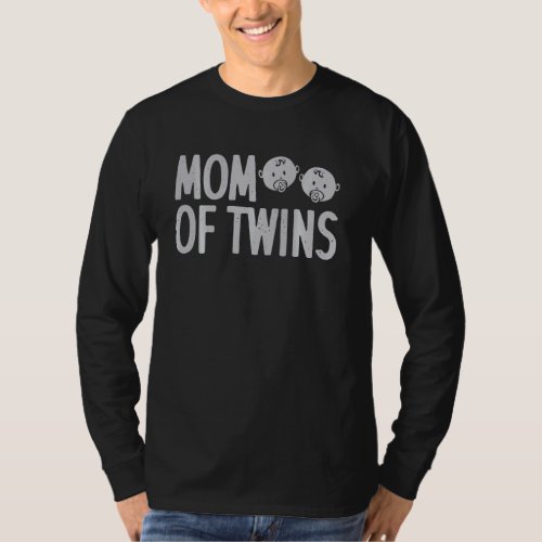 Funny Mom Of Twins For Women New Parents Mother S  T_Shirt