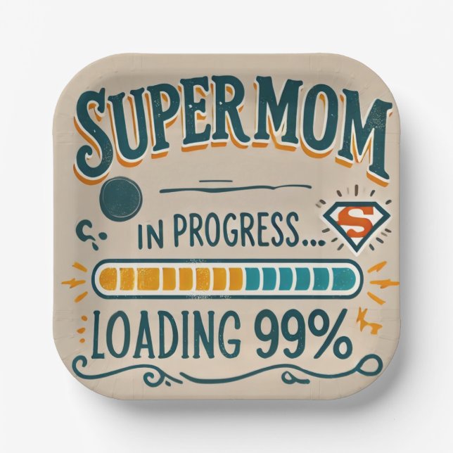 Funny Mom Paper Plates - Supermom in Progress…  (Front)