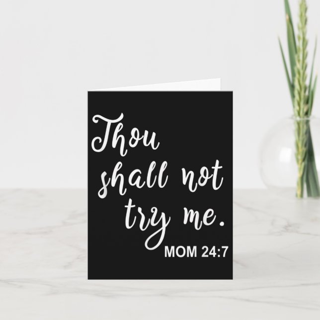 Funny Mom Quote Thou Shall Not Try Me Mother's Day Card (Front)