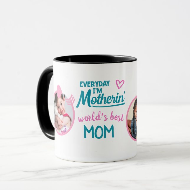 FUNNY MOM QUOTES Photo MUG - Cute Fun Trendy (Front Left)