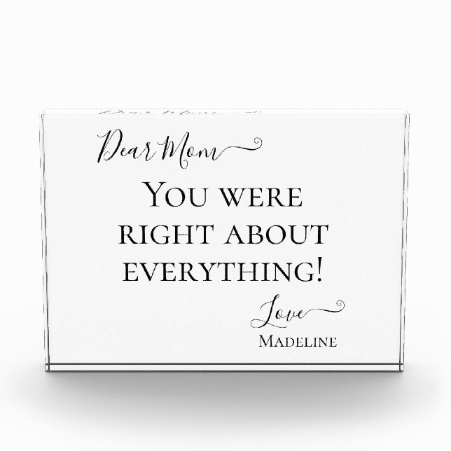 Funny Mom Saying You Were Right Photo Block (Front)