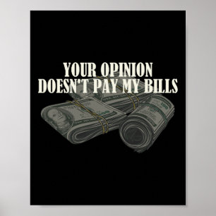 Funny Mom Slogan Graphic Your Opinion Doesn&#; t P Poster