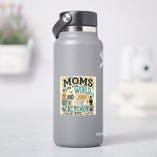Funny Mom Sticker - Moms Run the World