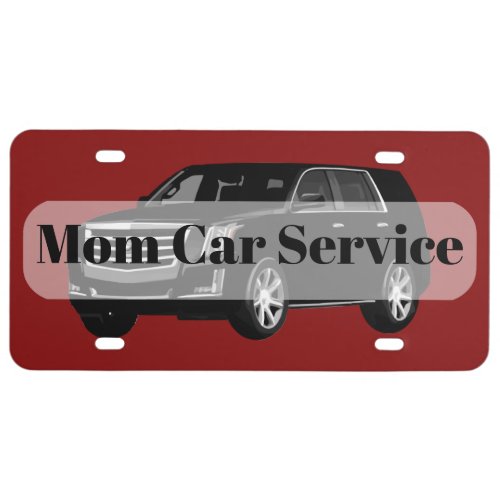 Funny Mom taxi Theme Car Service License Plate