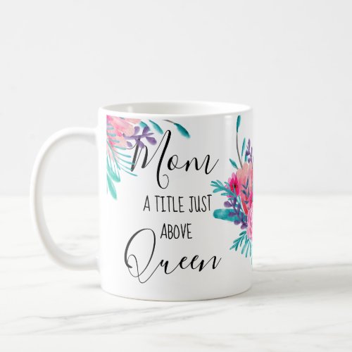 Funny mom typography pink floral watercolor coffee mug