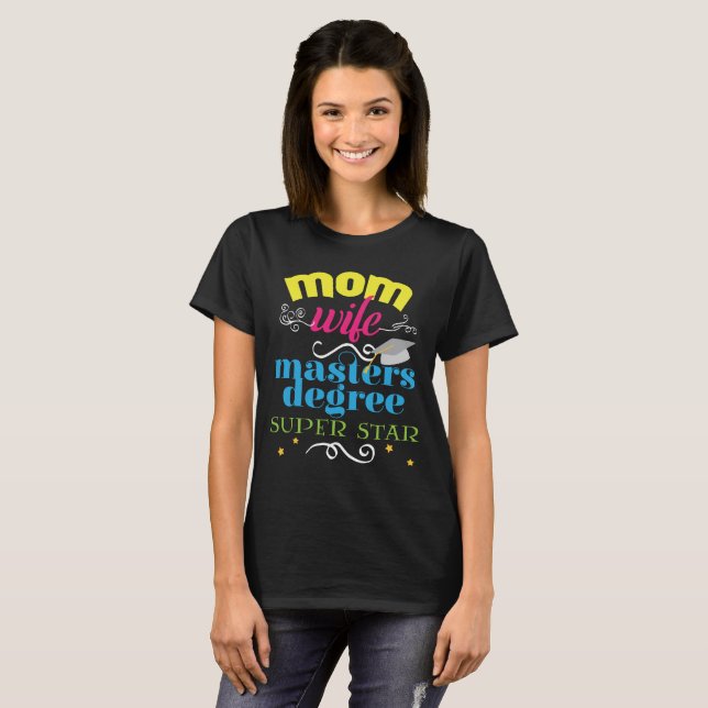 Funny Mom Wife Masters Degree Super Star T-shirt (Front Full)