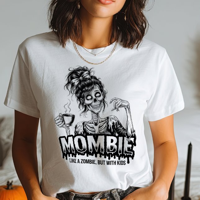 Funny Mombie Zombie Mom Coffee Halloween Quote T-Shirt (Funny Mombie Zombie Mom Coffee Halloween Quote T-Shirt)