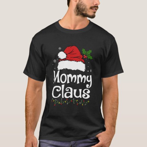 Funny Mommy Claus Christmas T_Shirt Pajamas Santa 