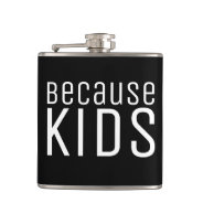 Funny Moms Dad Life Quote About Kids  Flask at Zazzle
