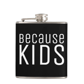 Funny Moms Dad Life Quote About Kids  Flask
