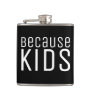 Funny Moms Dad Life Quote About Kids  Flask