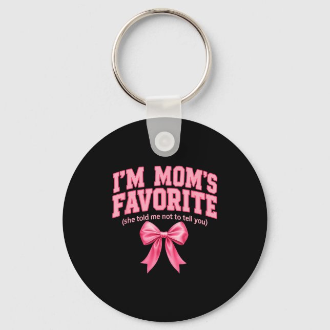 Funny Moms Favorite Child Son Daughter I'm Mom's F Keychain (Front)