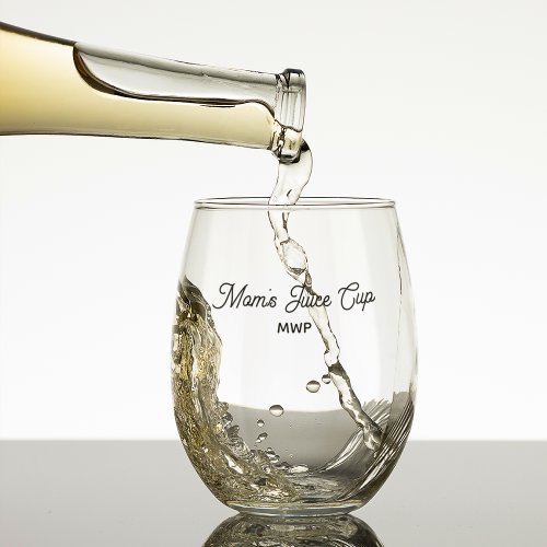Funny Moms Juice Cup Monogram Any Custom Text  Stemless Wine Glass