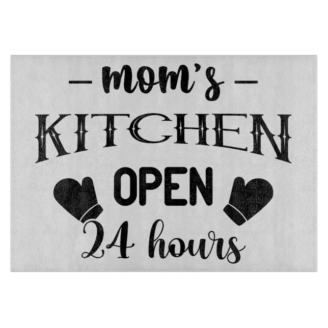 Funny Mom's Kitchen Open 24 Hours Cutting Board (Front)
