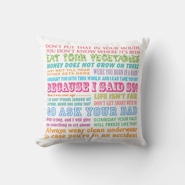 Funny Mom's Sayings White Pillow (Front)