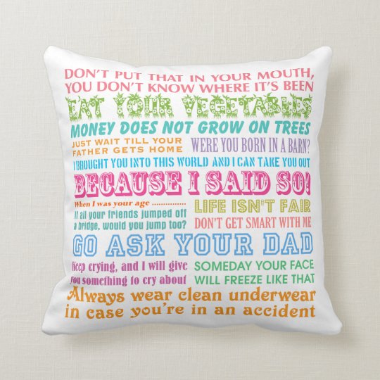 Funny Mom S Sayings White Pillow Zazzle Com