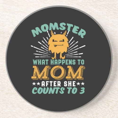 Funny Momster Motherhood Humor for Mother Coaster