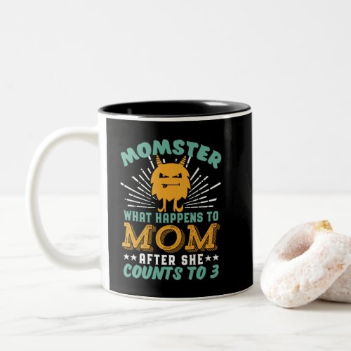 Funny Momster Motherhood Humor for Mother Two_Tone Coffee Mug