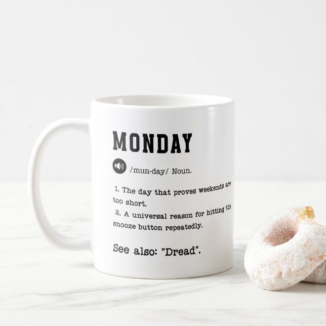 Funny Monday Dictionary Mug – Coffee Addicts (With Donut)