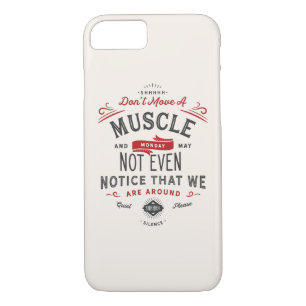 Funny Monday Morning Quote iPhone 8/7 Case