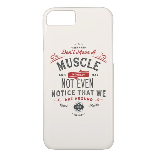 Funny Monday Morning Quote iPhone 87 Case