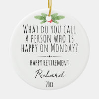 Funny Monday Quote Custom Retirement Name