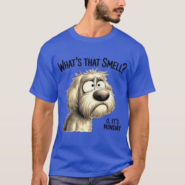 Funny Monday Smell Humor Quote T-Shirt (Front)