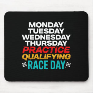 Funny Monday Tuesday Thursday Practice Qualifying  Mouse Pad