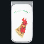 Funny Money Clip Surprised Rooster - Custom Text<br><div class="desc">Funny Money Clips with Surprised Rooster - What's So Funny ? - Cartoon Fun Drawing and Playful Text - or Choose / Add Your Unique Text / Font / Color - Make Your Special Money Clip Gift - Resize and move or remove and add elements / image with Customization tool...</div>