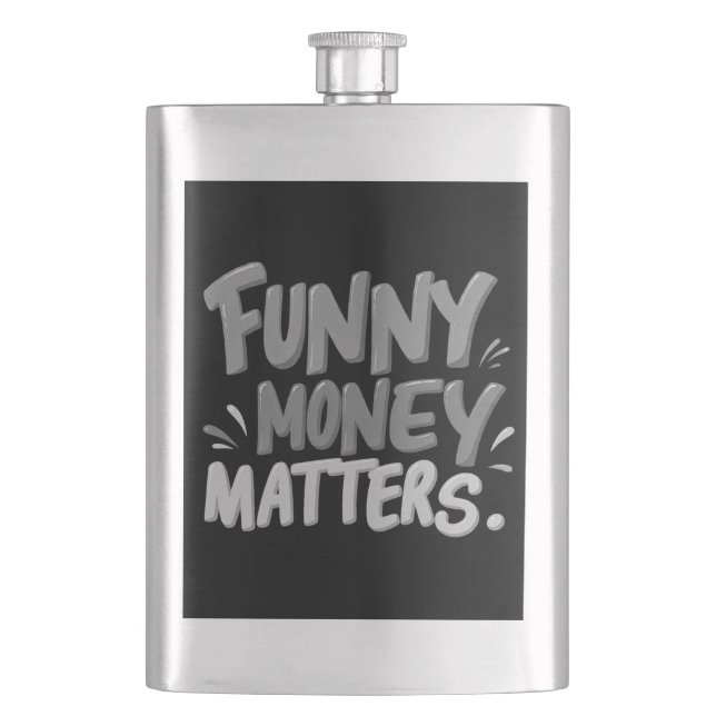 Funny Money Matters  Flask (Front)