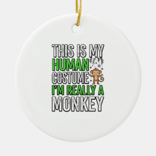 Funny Monkey Human Costume Halloween Shirt Design_ Ceramic Ornament