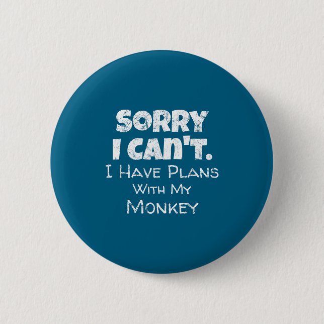 Funny Monkey Lover Quote Design - Plans With My Mo Button (Front)