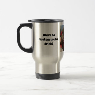 Funny Monkey Mug! Travel Mug