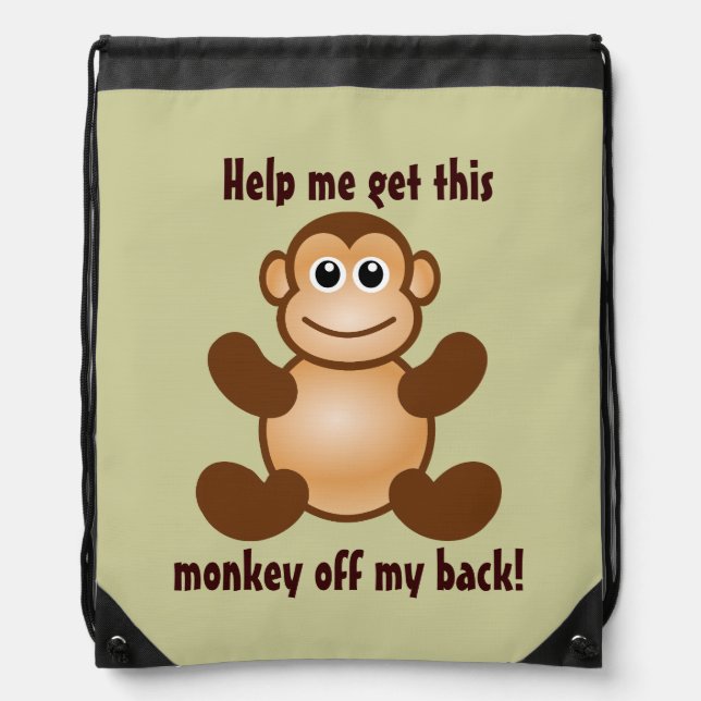 Funny Monkey Off my Back Quote Drawstring Bag (Front)