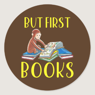 Funny Monkey Reading Book But First Books Classic Round Sticker