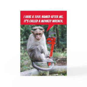 Funny Monkey Wrench, Hammered On Your Birthday Card