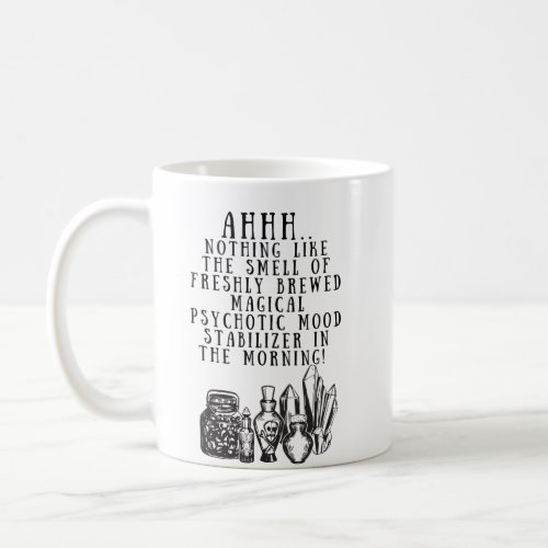 Funny Mood Stabilizer Coffee Mug