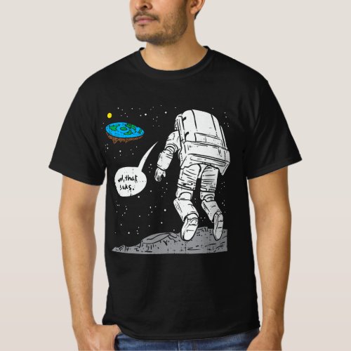 Funny Moon Landing Flat Earth That Sucks Space T_Shirt