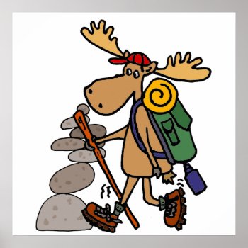 Funny Moose Hiking With Cairn Cartoon Poster by inspirationrocks at Zazzle