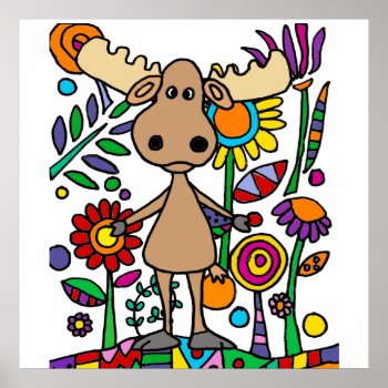 Funny Moose In Flower Garden Art Abstract Poster by inspirationrocks at Zazzle